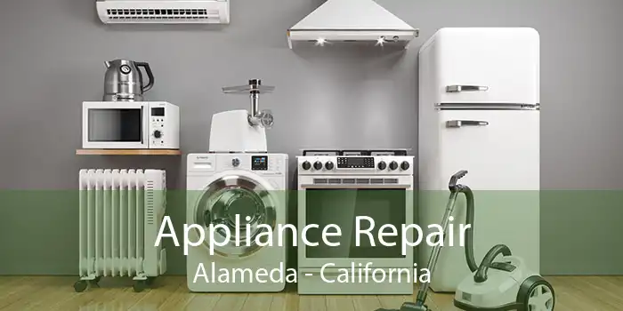 Appliance Repair Alameda - California