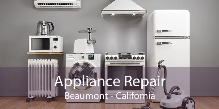Appliance Repair Beaumont - California