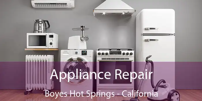 Appliance Repair Boyes Hot Springs - California