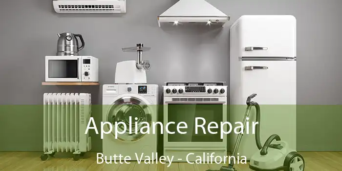 Appliance Repair Butte Valley - California