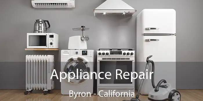 Appliance Repair Byron - California