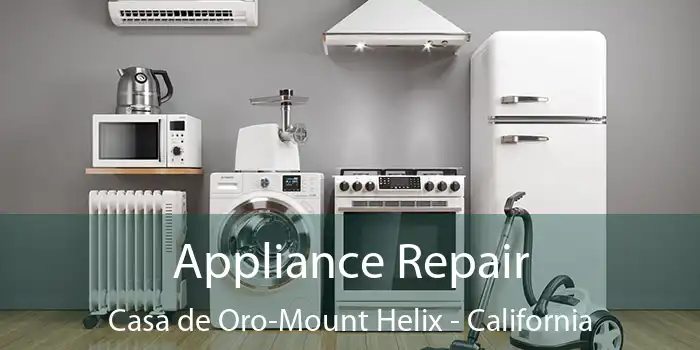 Appliance Repair Casa de Oro-Mount Helix - California