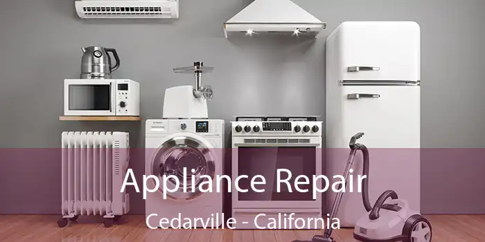 Appliance Repair Cedarville - California