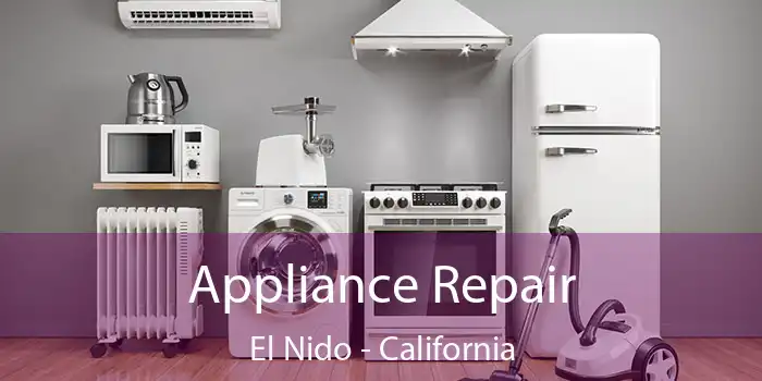 Appliance Repair El Nido - California