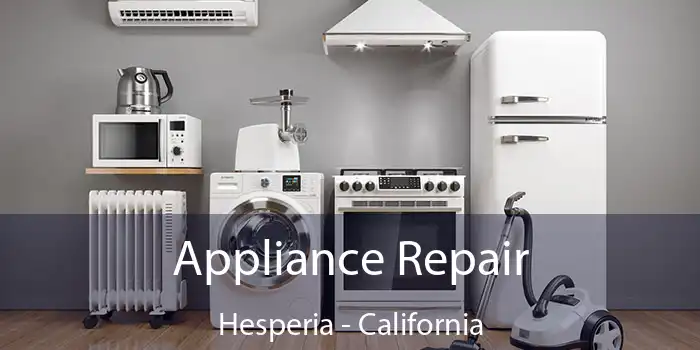 Appliance Repair Hesperia - California