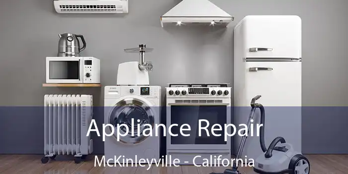 Appliance Repair McKinleyville - California