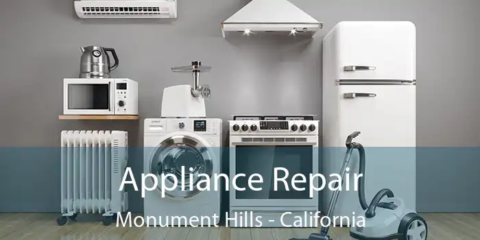 Appliance Repair Monument Hills - California