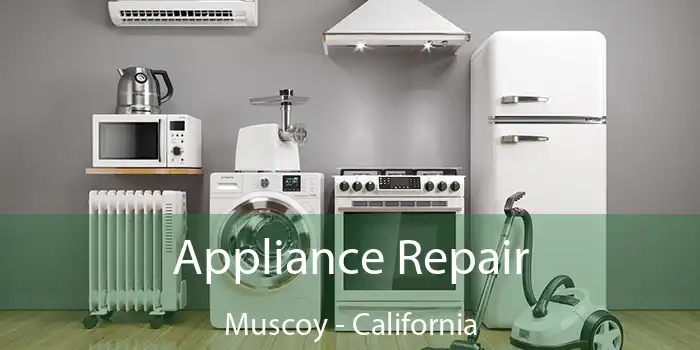 Appliance Repair Muscoy - California