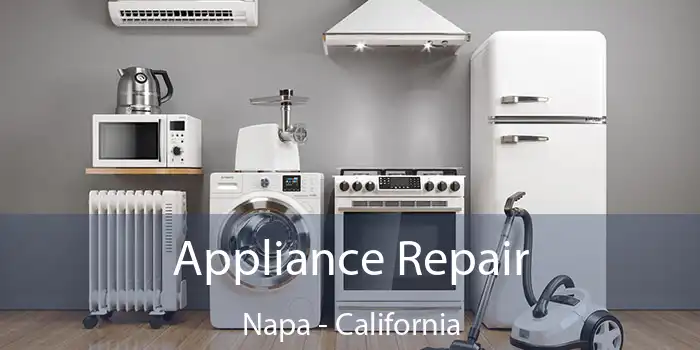 Appliance Repair Napa - California