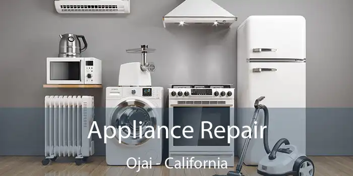 Appliance Repair Ojai - California