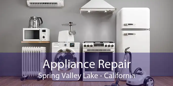 Appliance Repair Spring Valley Lake - California