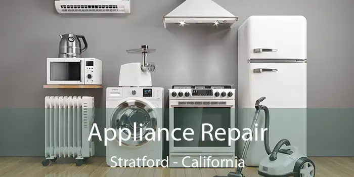 Appliance Repair Stratford - California