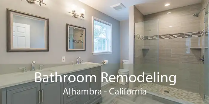 Bathroom Remodeling Alhambra - California