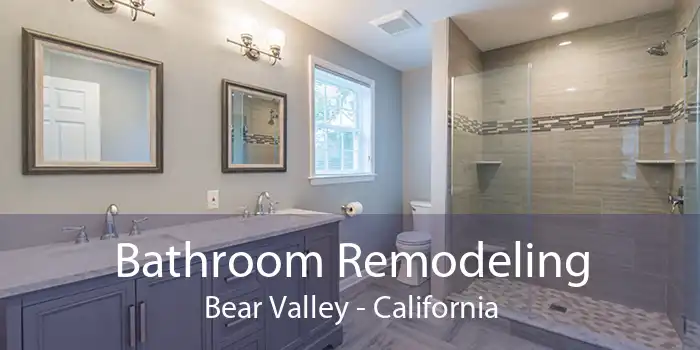 Bathroom Remodeling Bear Valley - California