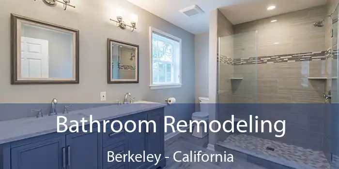 Bathroom Remodeling Berkeley - California