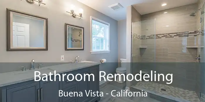 Bathroom Remodeling Buena Vista - California