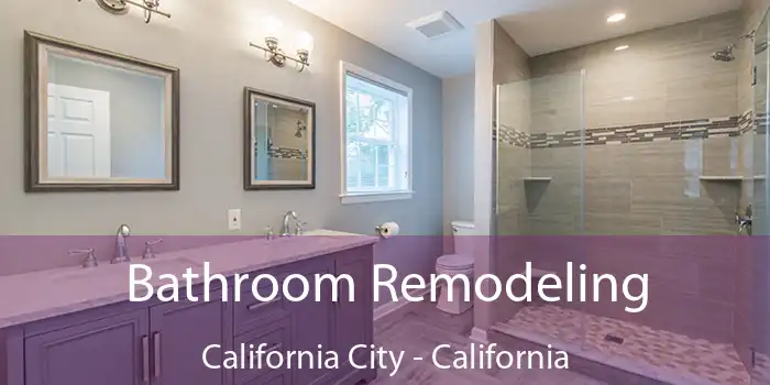 Bathroom Remodeling California City - California