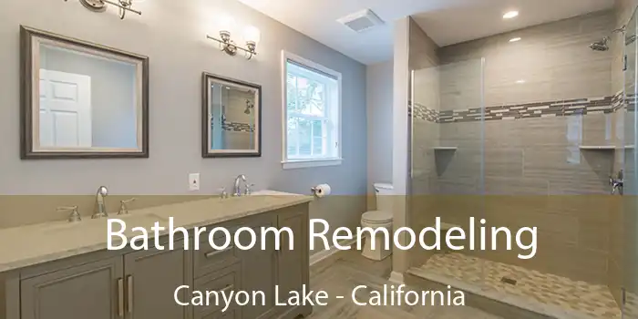 Bathroom Remodeling Canyon Lake - California