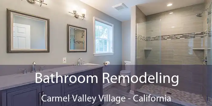 Bathroom Remodeling Carmel Valley Village - California