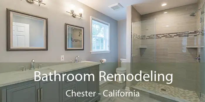 Bathroom Remodeling Chester - California