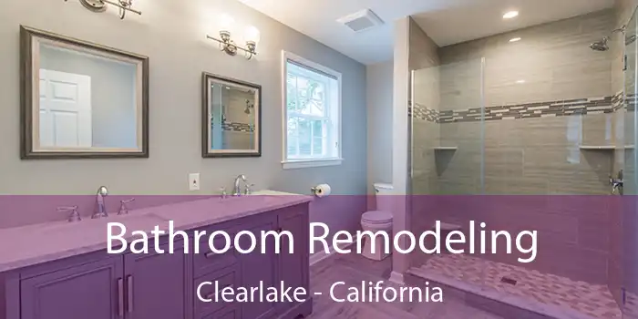 Bathroom Remodeling Clearlake - California