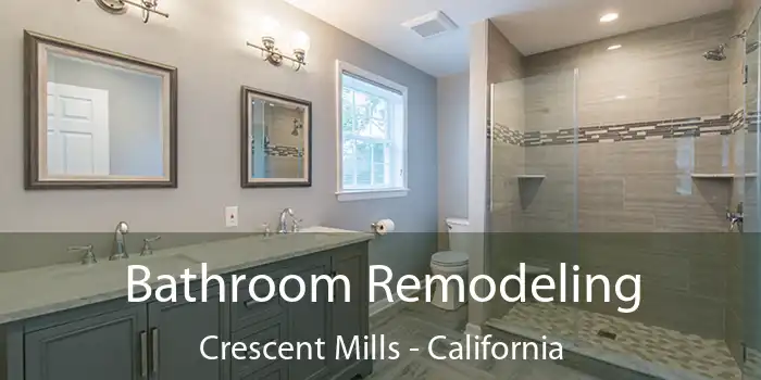 Bathroom Remodeling Crescent Mills - California