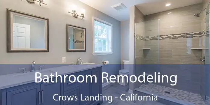 Bathroom Remodeling Crows Landing - California