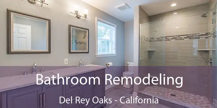 Bathroom Remodeling Del Rey Oaks - California