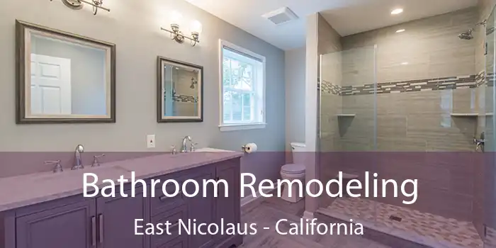 Bathroom Remodeling East Nicolaus - California