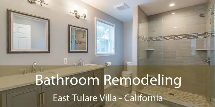 Bathroom Remodeling East Tulare Villa - California