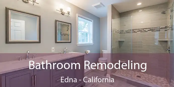 Bathroom Remodeling Edna - California