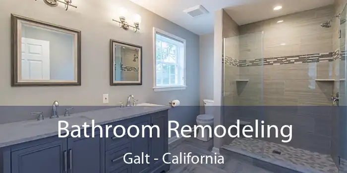 Bathroom Remodeling Galt - California