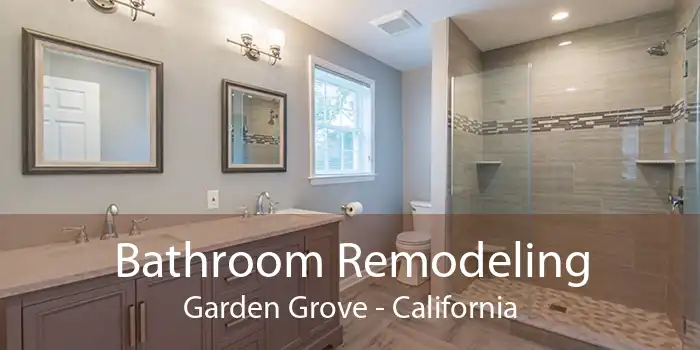 Bathroom Remodeling Garden Grove - California