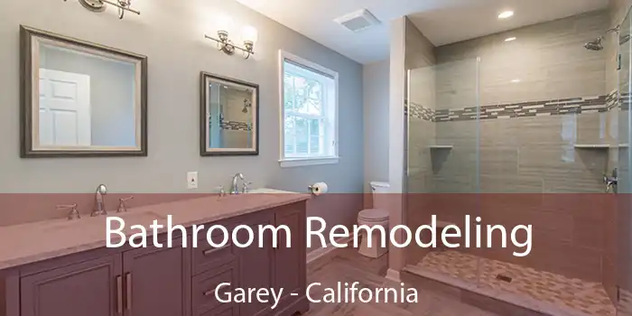 Bathroom Remodeling Garey - California