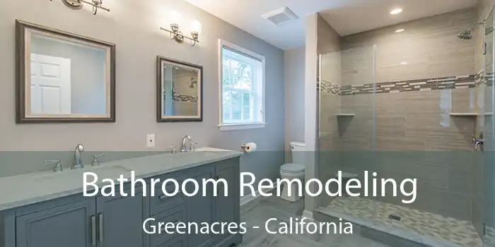 Bathroom Remodeling Greenacres - California