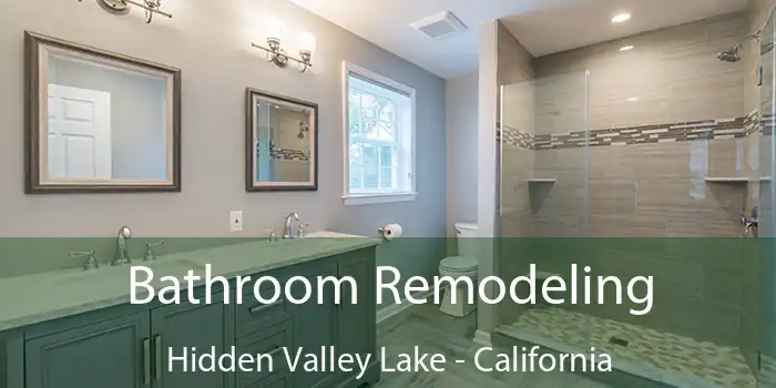 Bathroom Remodeling Hidden Valley Lake - California