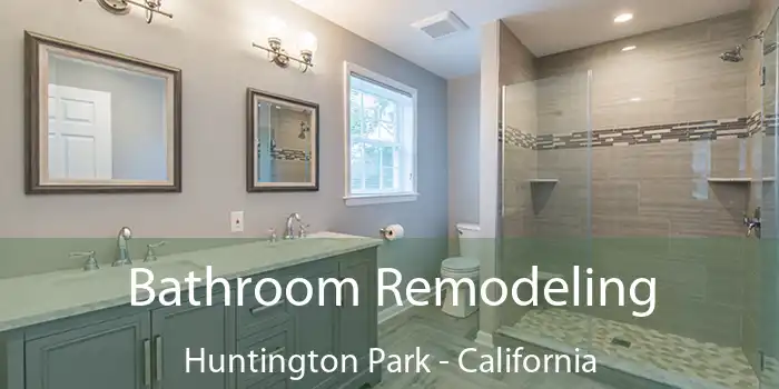 Bathroom Remodeling Huntington Park - California