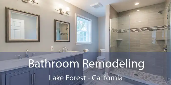 Bathroom Remodeling Lake Forest - California