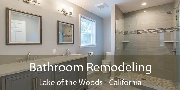 Bathroom Remodeling Lake of the Woods - California