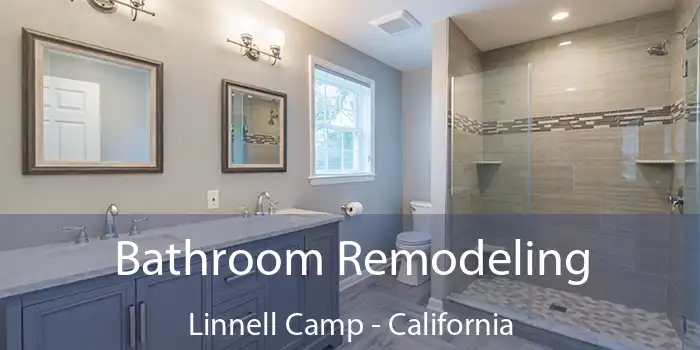 Bathroom Remodeling Linnell Camp - California