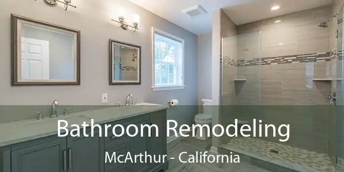 Bathroom Remodeling McArthur - California