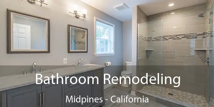 Bathroom Remodeling Midpines - California