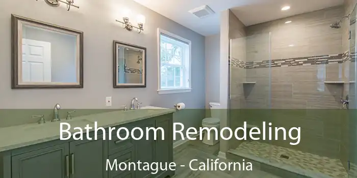 Bathroom Remodeling Montague - California