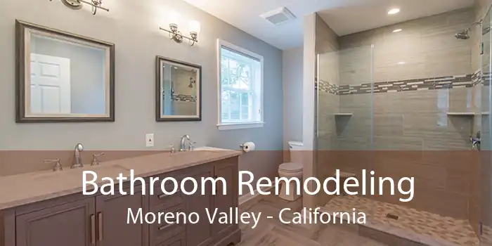 Bathroom Remodeling Moreno Valley - California