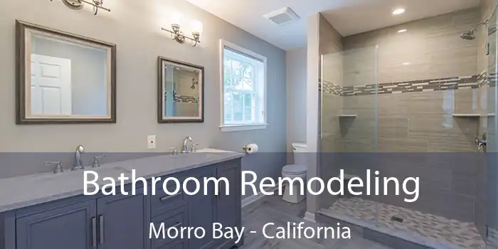 Bathroom Remodeling Morro Bay - California