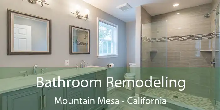 Bathroom Remodeling Mountain Mesa - California