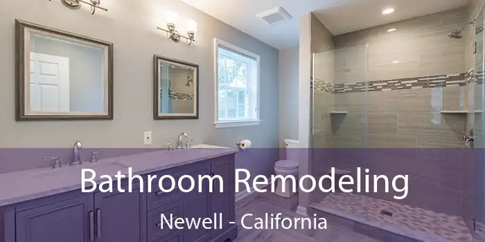 Bathroom Remodeling Newell - California