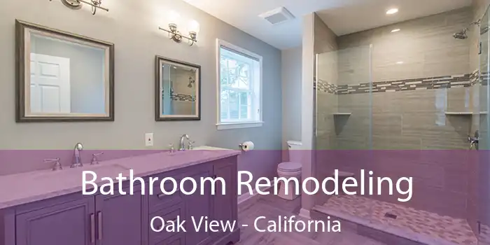 Bathroom Remodeling Oak View - California