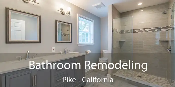 Bathroom Remodeling Pike - California