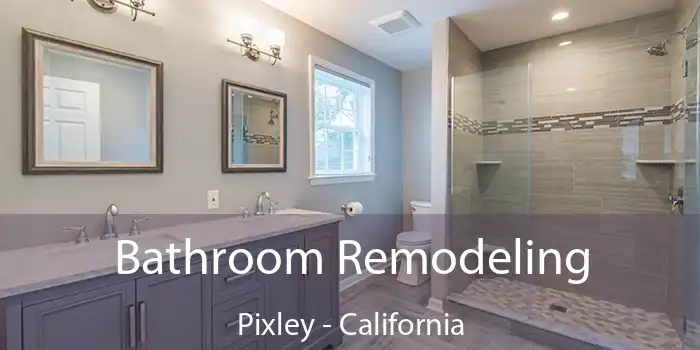 Bathroom Remodeling Pixley - California